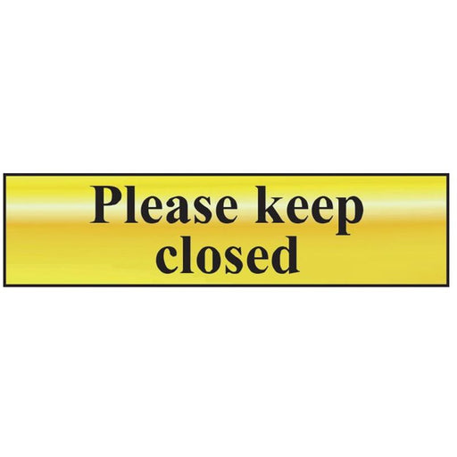 Scan Please Keep Closed - Polished Brass Effect 200 x 50mm Scan - Dynamic Drive