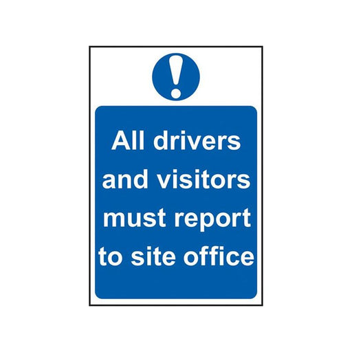 Scan All Drivers And Visitors Must Report To Site Office - PVC Sign 400 x 600mm Scan - Dynamic Drive
